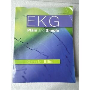 EKG Plain and Simple (3rd Edition) by Ellis RN, Karen